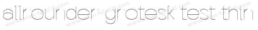 allrounder grotesk test thin mianfe字体转换